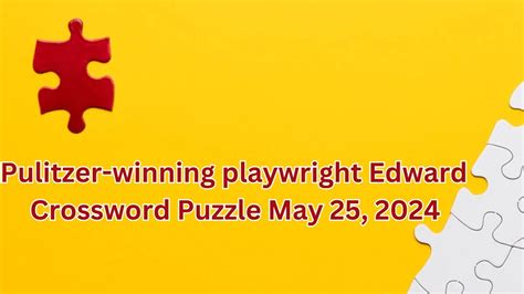 protagonist of a pulitzer winning play crossword|protagonist of a pulitzer play.